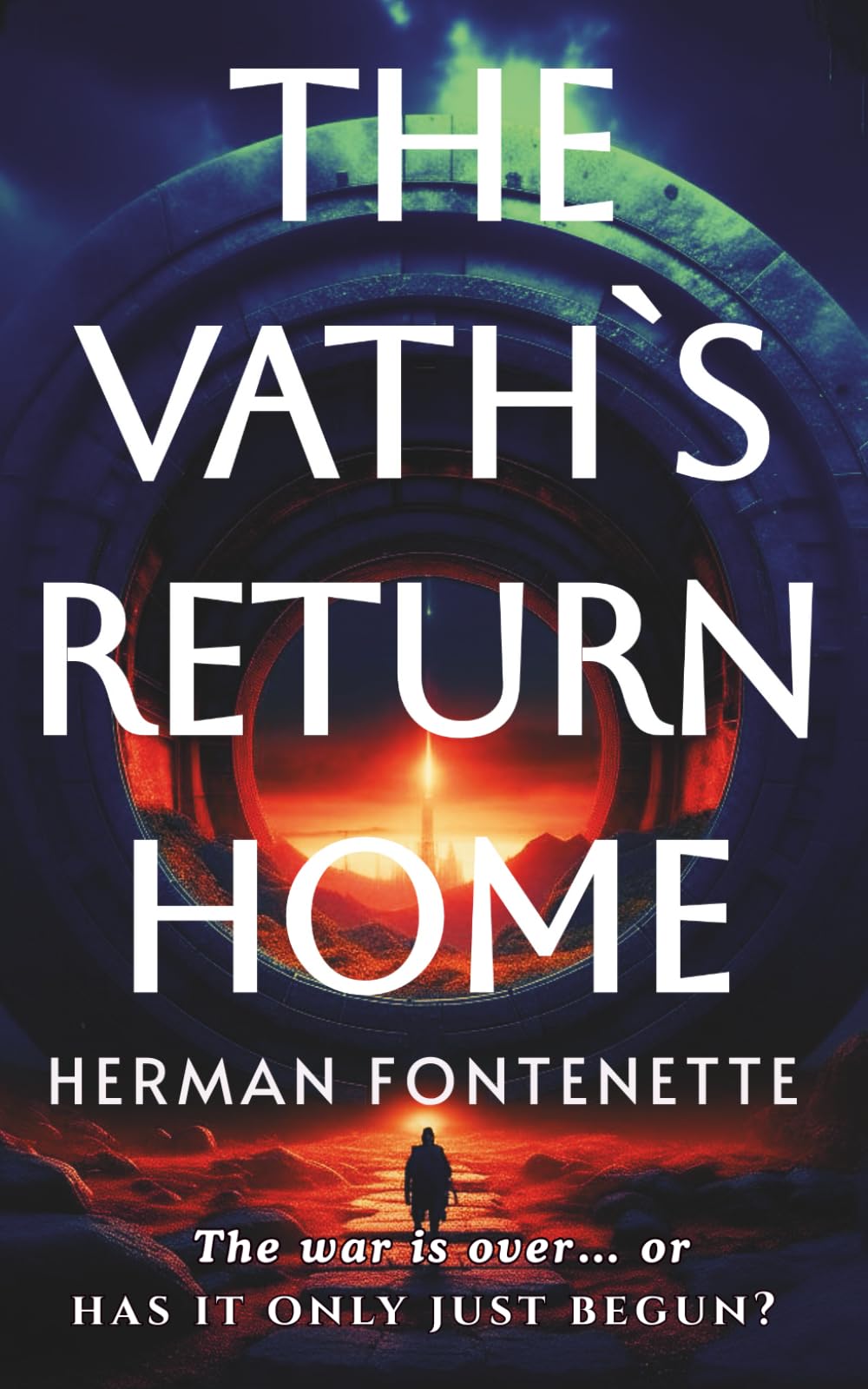 The Vath's Return Home: They Saved Earth. Now the Universe Wants Revenge. (Cant Knock the Hustle - The 48th President)
