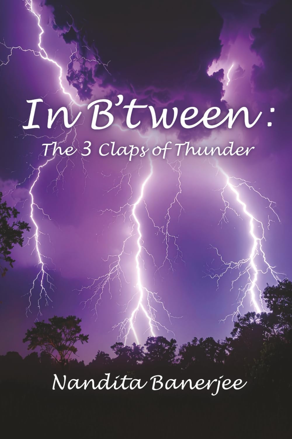 In B’ tween: The 3 Claps of Thunder