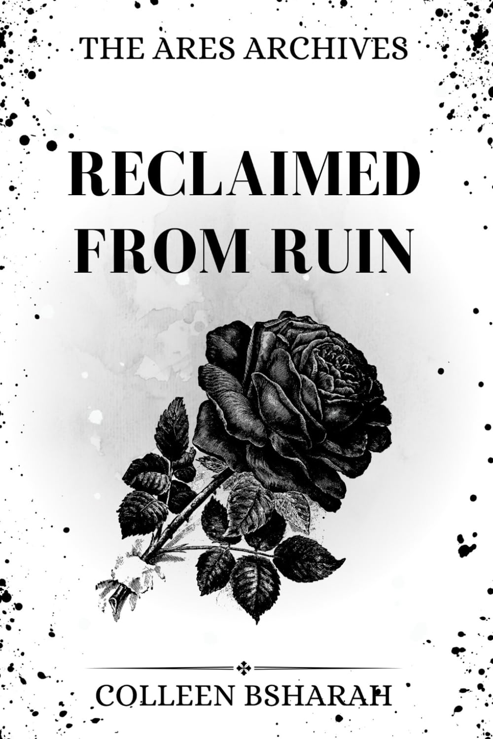 Reclaimed from Ruin: The Ares Archives