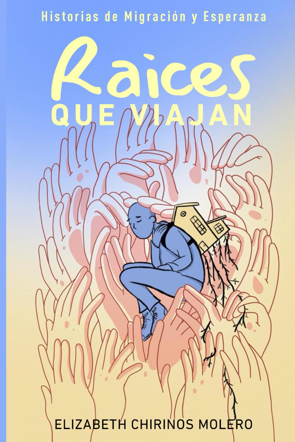 RAÍCES QUE VIAJAN: HISTORIAS DE MIGRACIÓN Y ESPERANZA