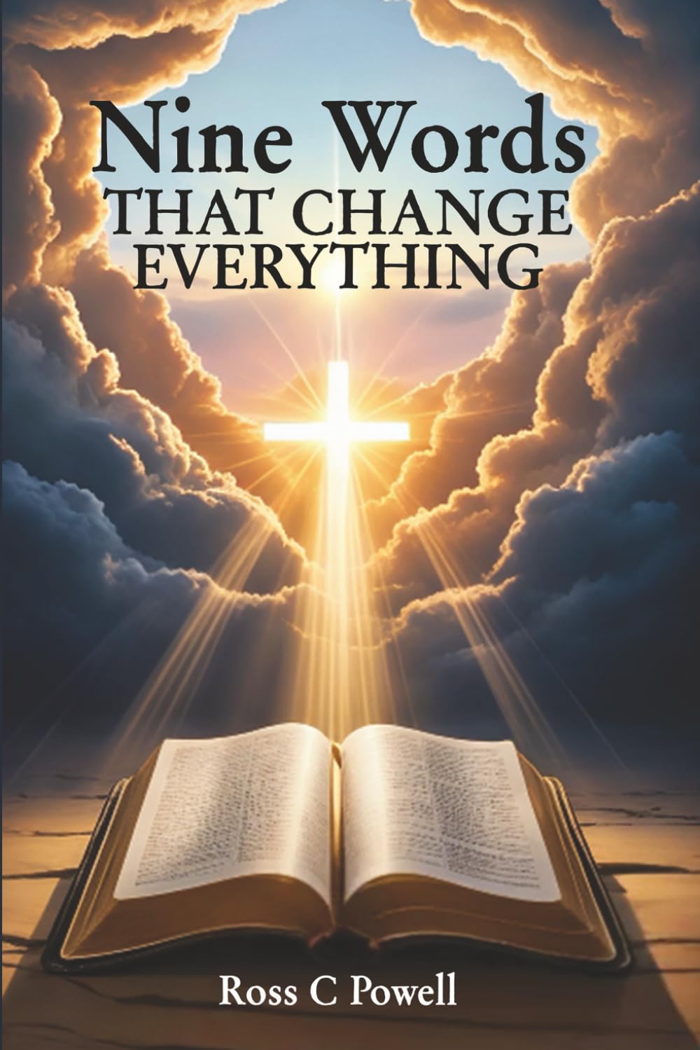 Nine Words that Change Everything