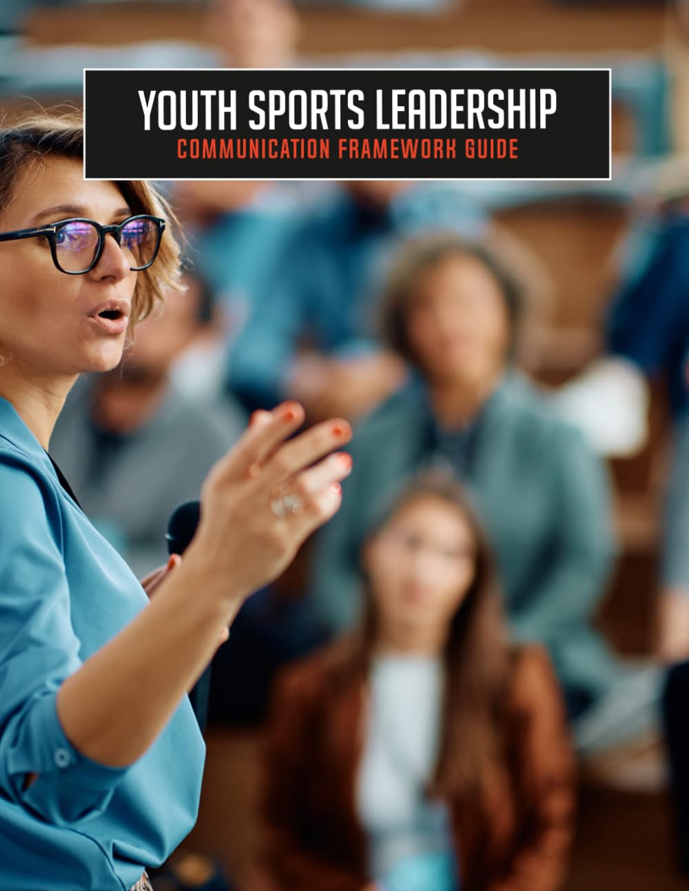 Youth Sports Leadership: Communication Framework Guide