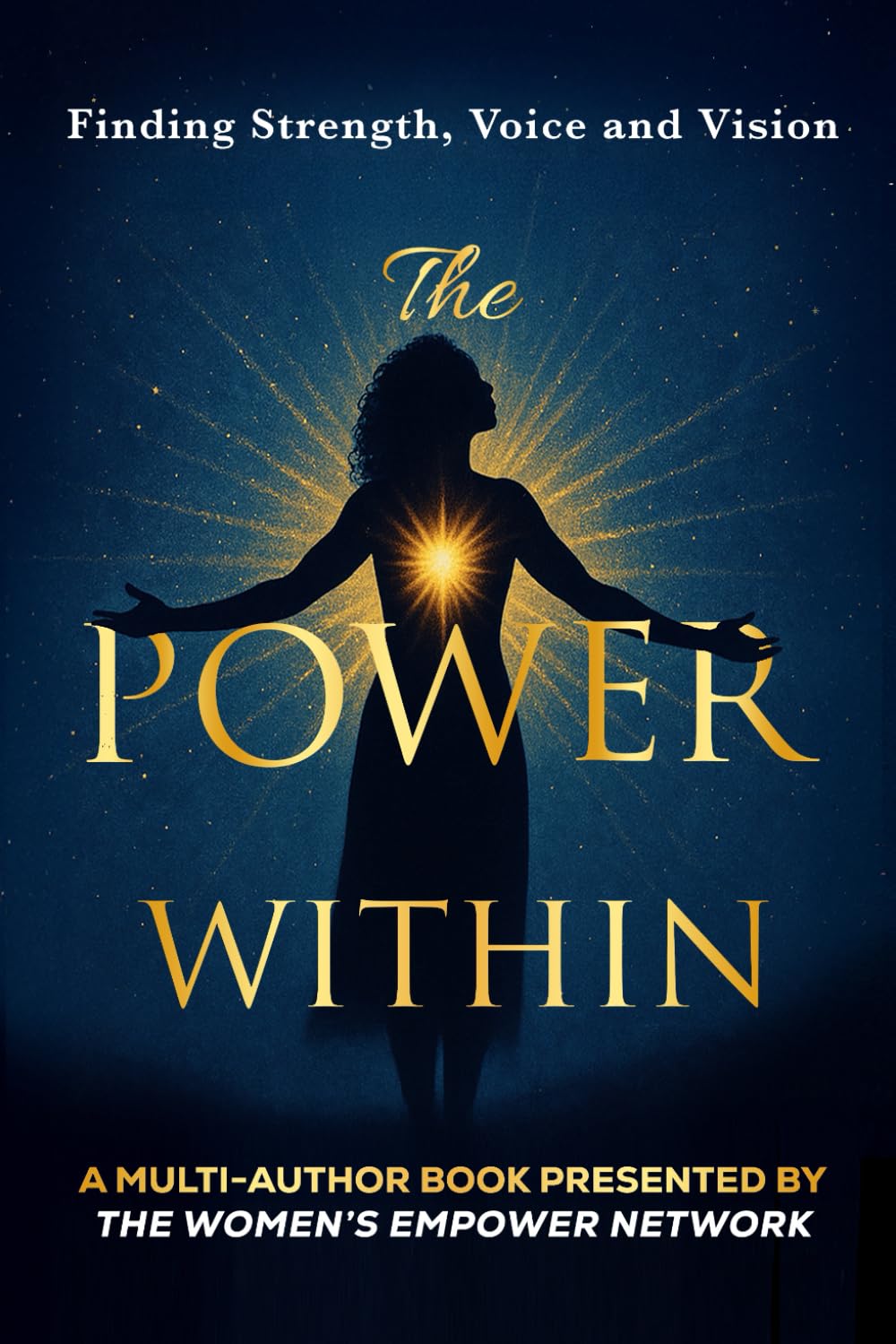 The Power Within: Finding Strength, Voice & Vision (The Power Series)