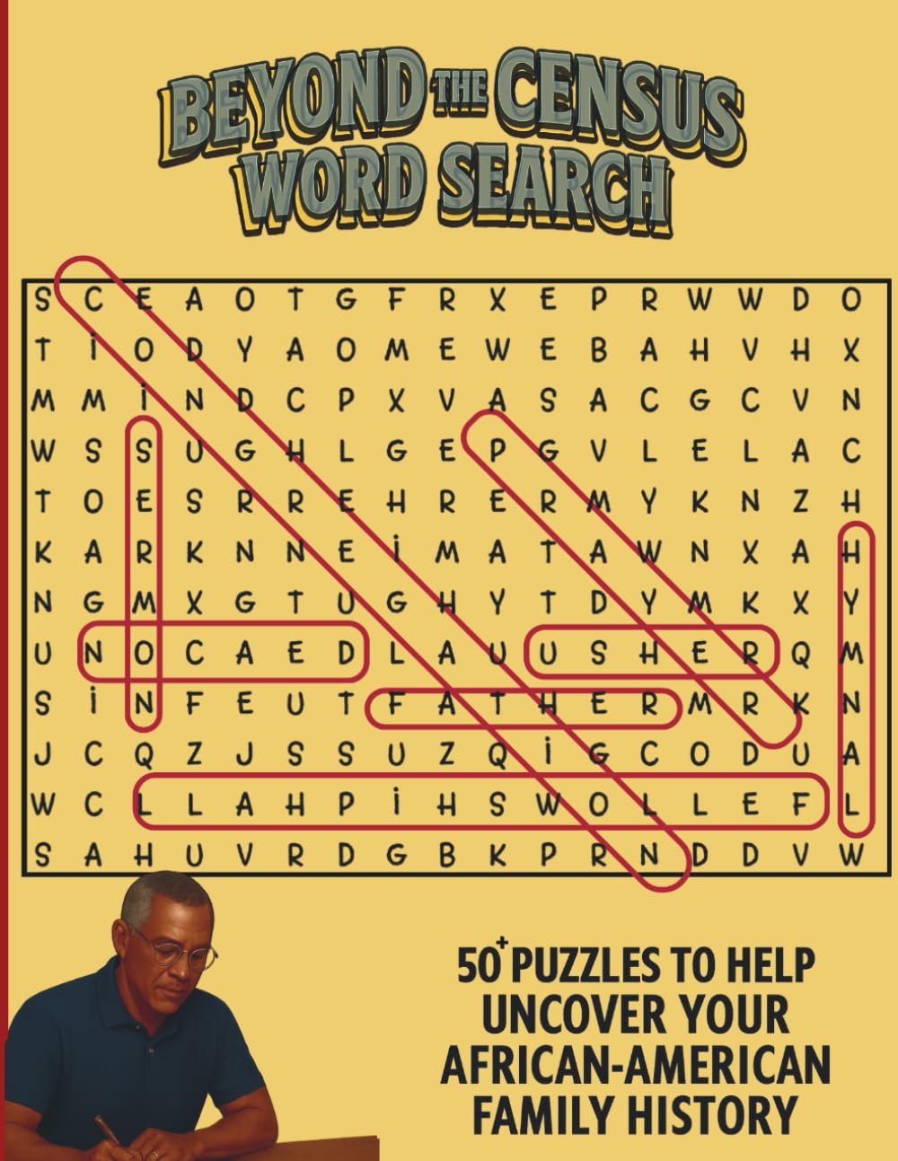 Beyond the Census Word Search: 50+ Puzzles to Help Uncover Your African-American Family History