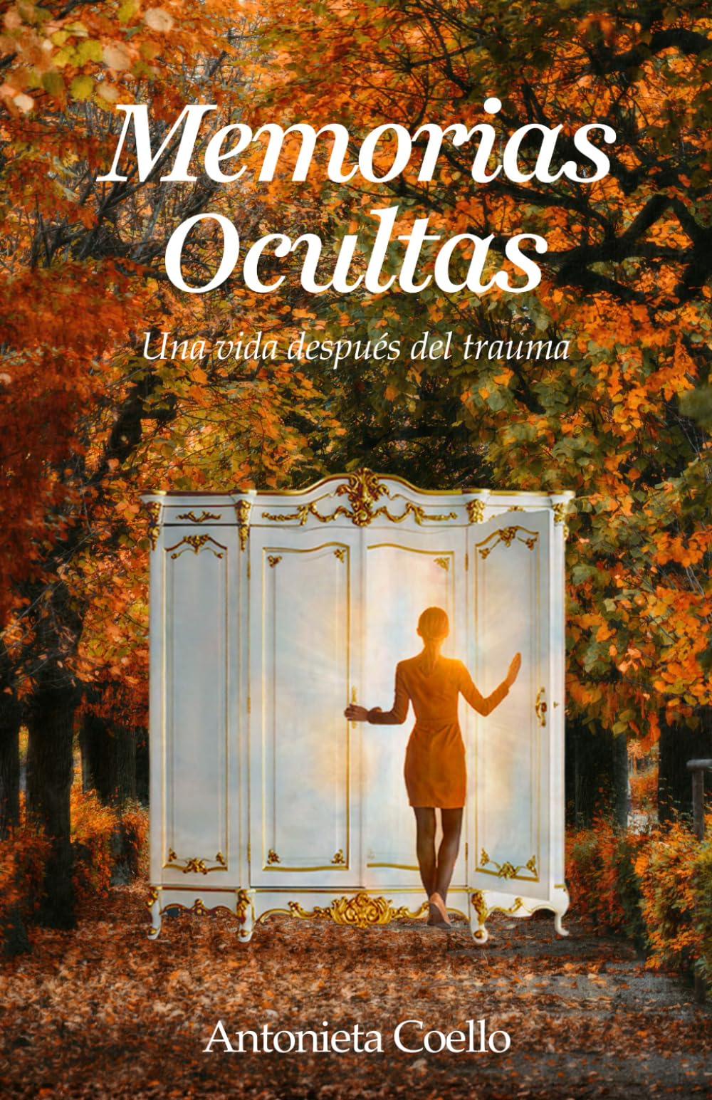 Memorias Ocultas: Una vida después del trauma (Spanish Edition)