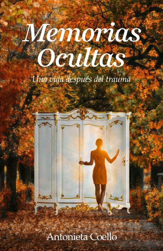 Memorias Ocultas: Una vida después del trauma (Spanish Edition)