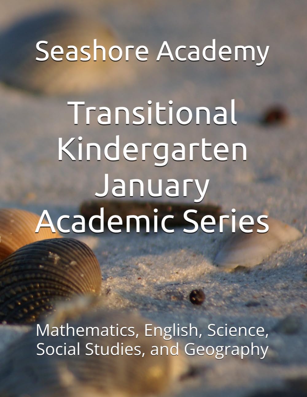 Seashore Academy January Academic Series for Transitional Kindergarten