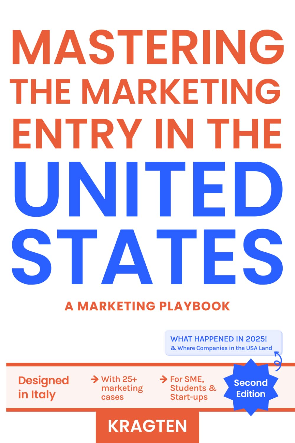 Mastering the Marketing Entry in the United States, Second Edition: A Marketing Playbook