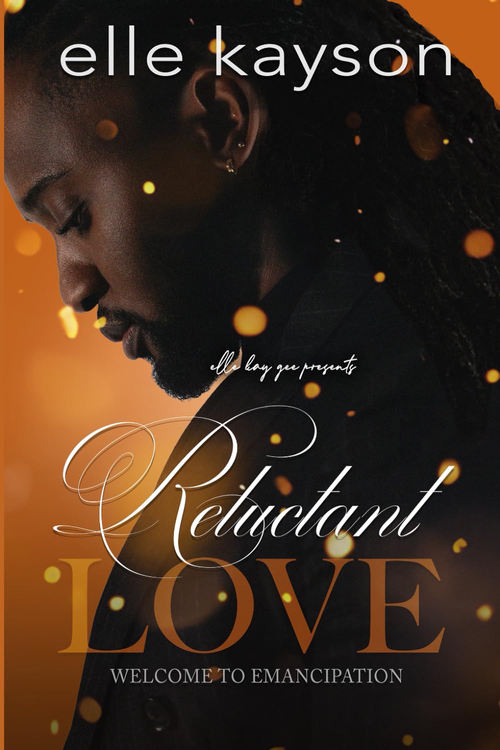 Reluctant Love: Welcome to Emancipation