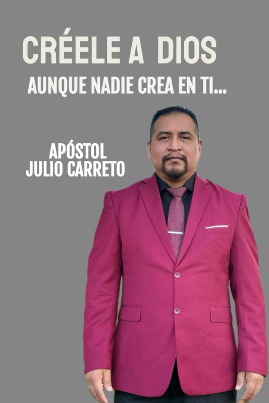 Créele a Dios aunque nadie crea en ti (Spanish Edition)