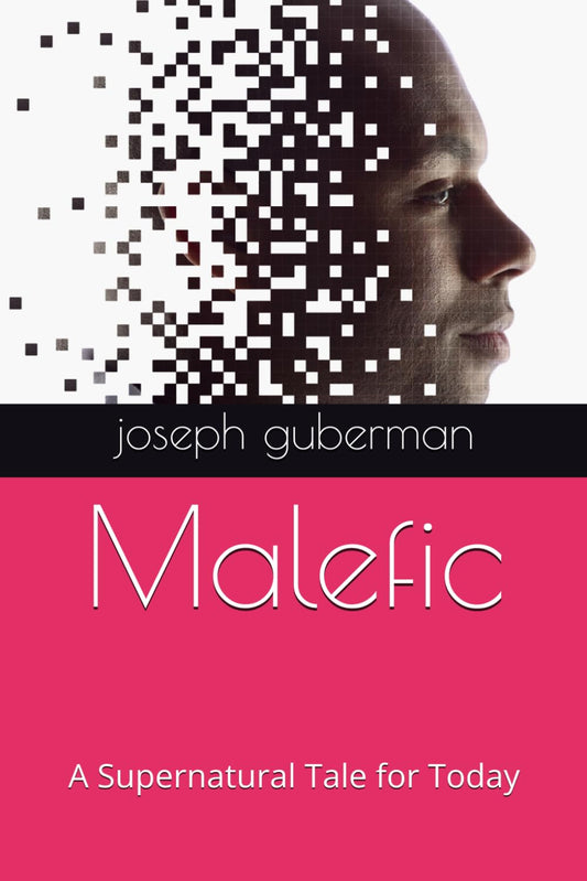 Malefic: A Supernatural Tale for Today