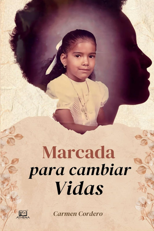 Marcada Para Cambiar Vidas (Spanish Edition)