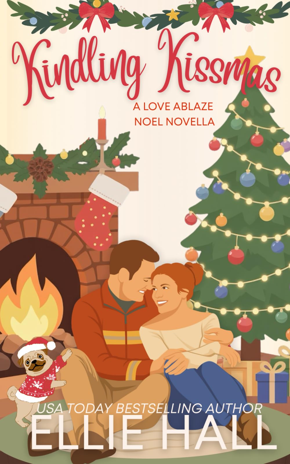 Kindling Kissmas: a small town romance (Love Ablaze)