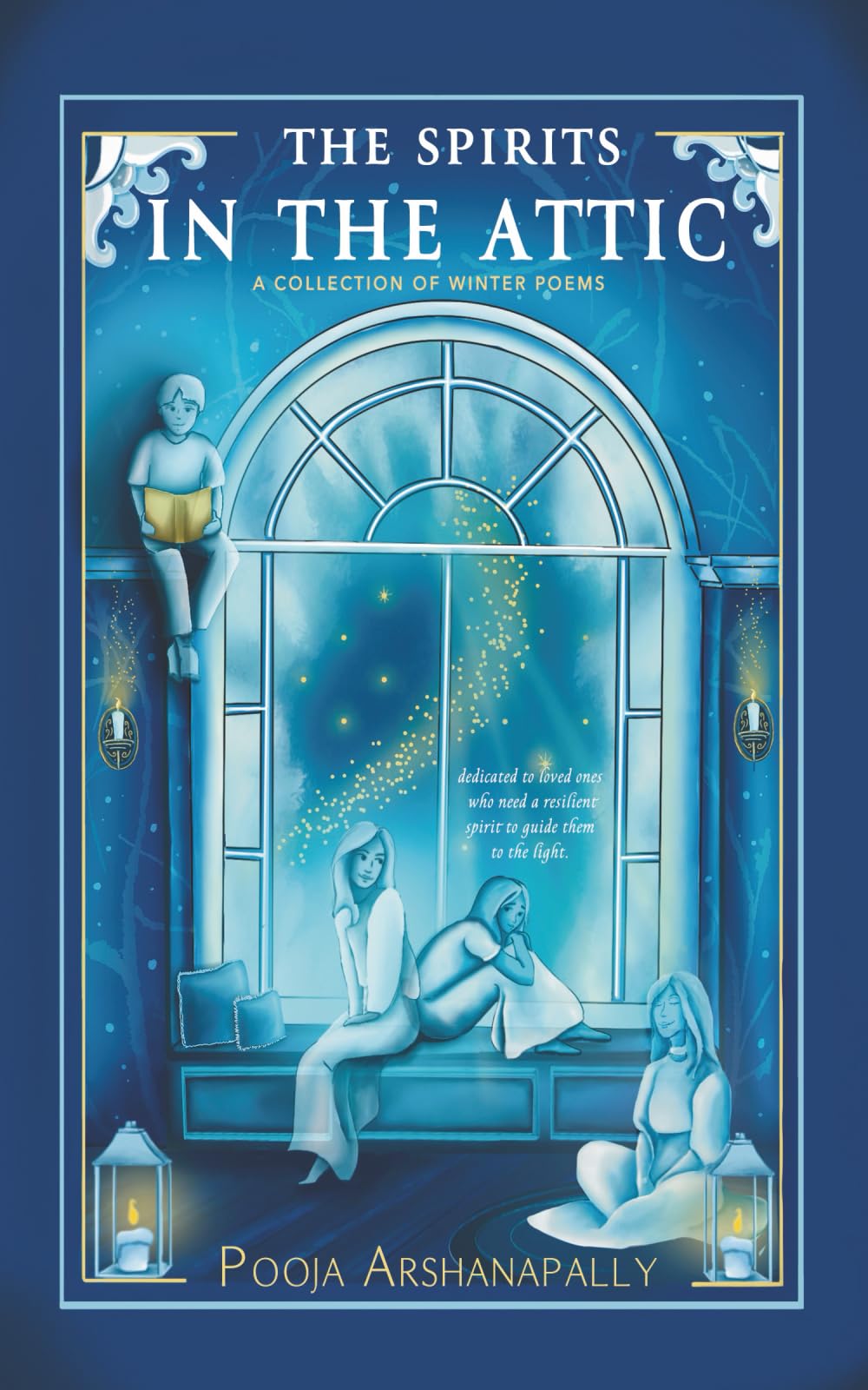 The Spirits in the Attic: (A Collection of Winter Poetry)