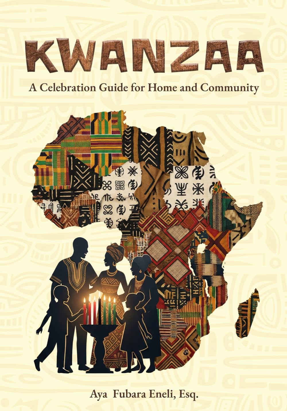 KWANZAA: A CELEBRATION GUIDE FOR HOME AND COMMUNITY: Seven Days of Healing, Purpose and Cultural Renewal