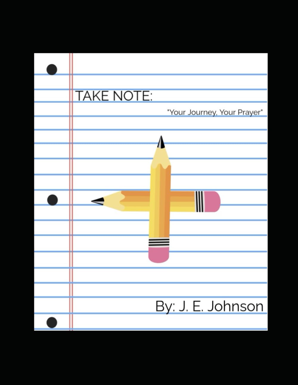 Take Note: "Your Journey, Your Prayer"
