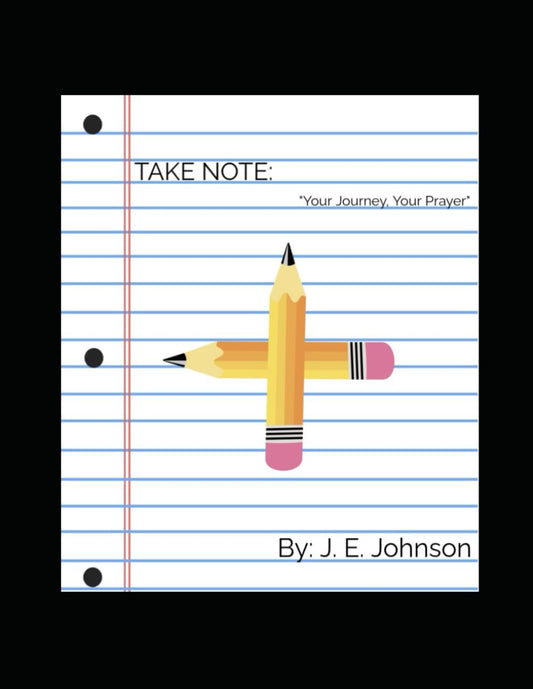 Take Note: "Your Journey, Your Prayer"
