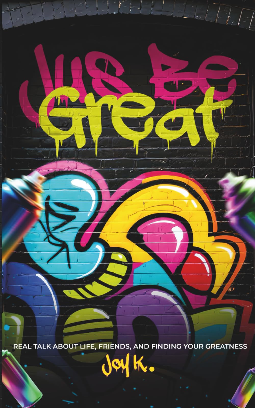 Jus Be Great