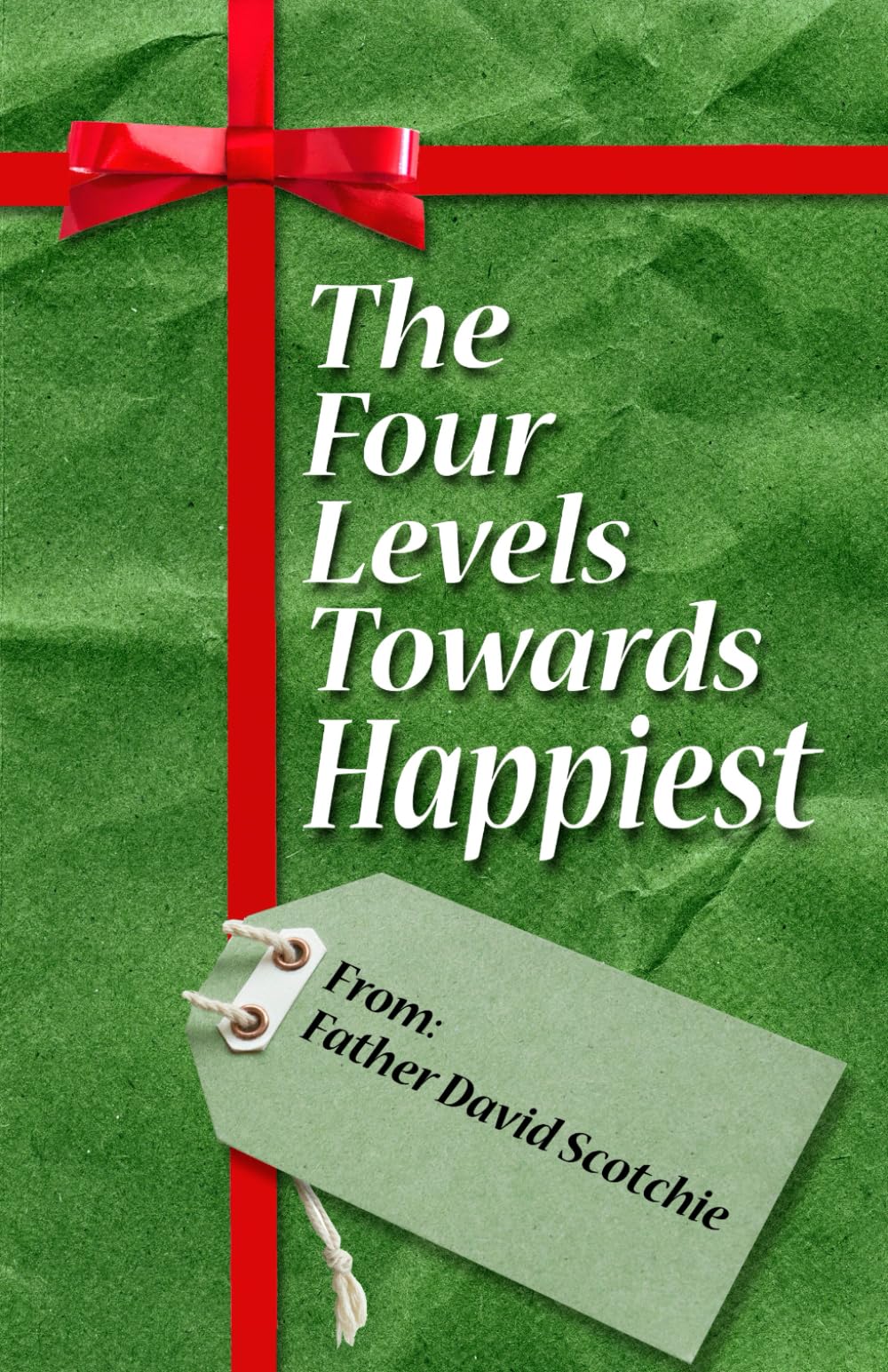 The Four Levels Towards Happiest