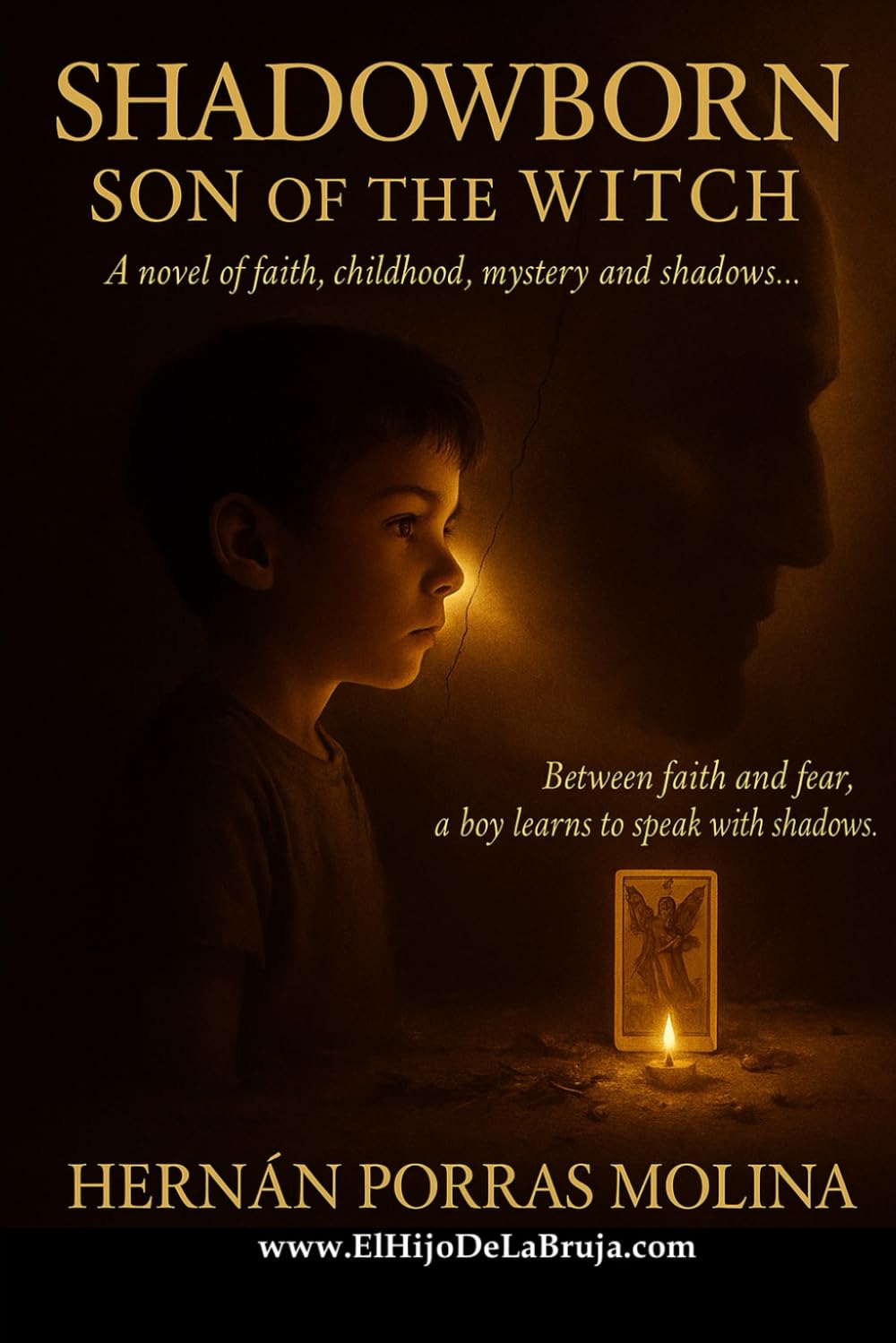 Shadowborn: Son of the Witch: A novel of faith, childhood, mysteries, and shadows.
