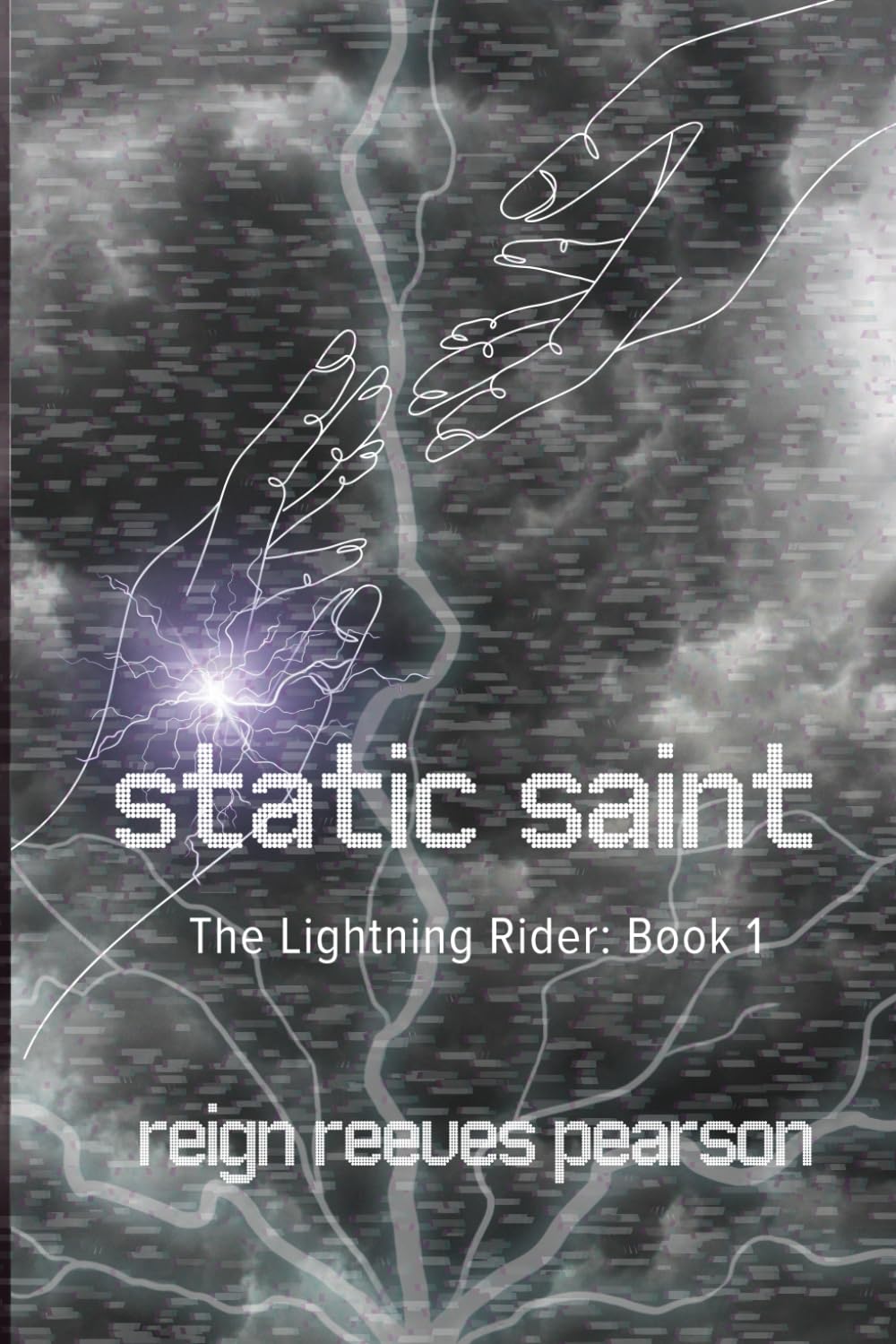 Static Saint: The Lightning Rider Book 1