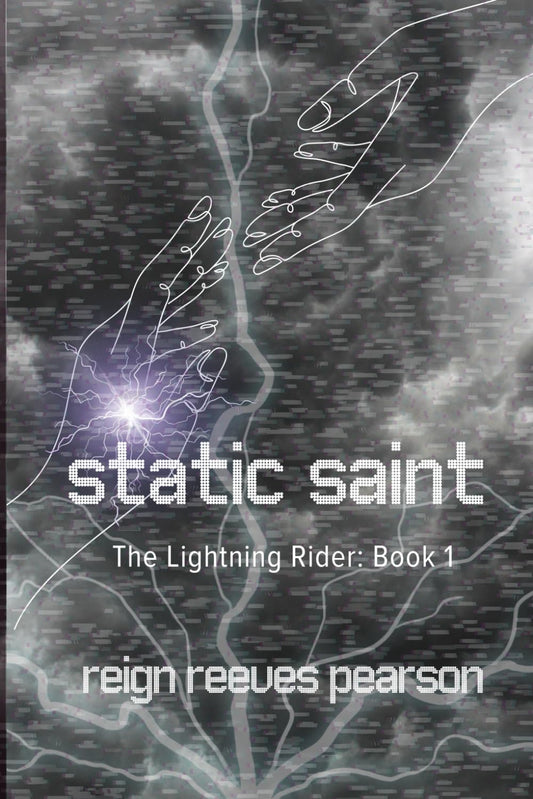 Static Saint: The Lightning Rider Book 1