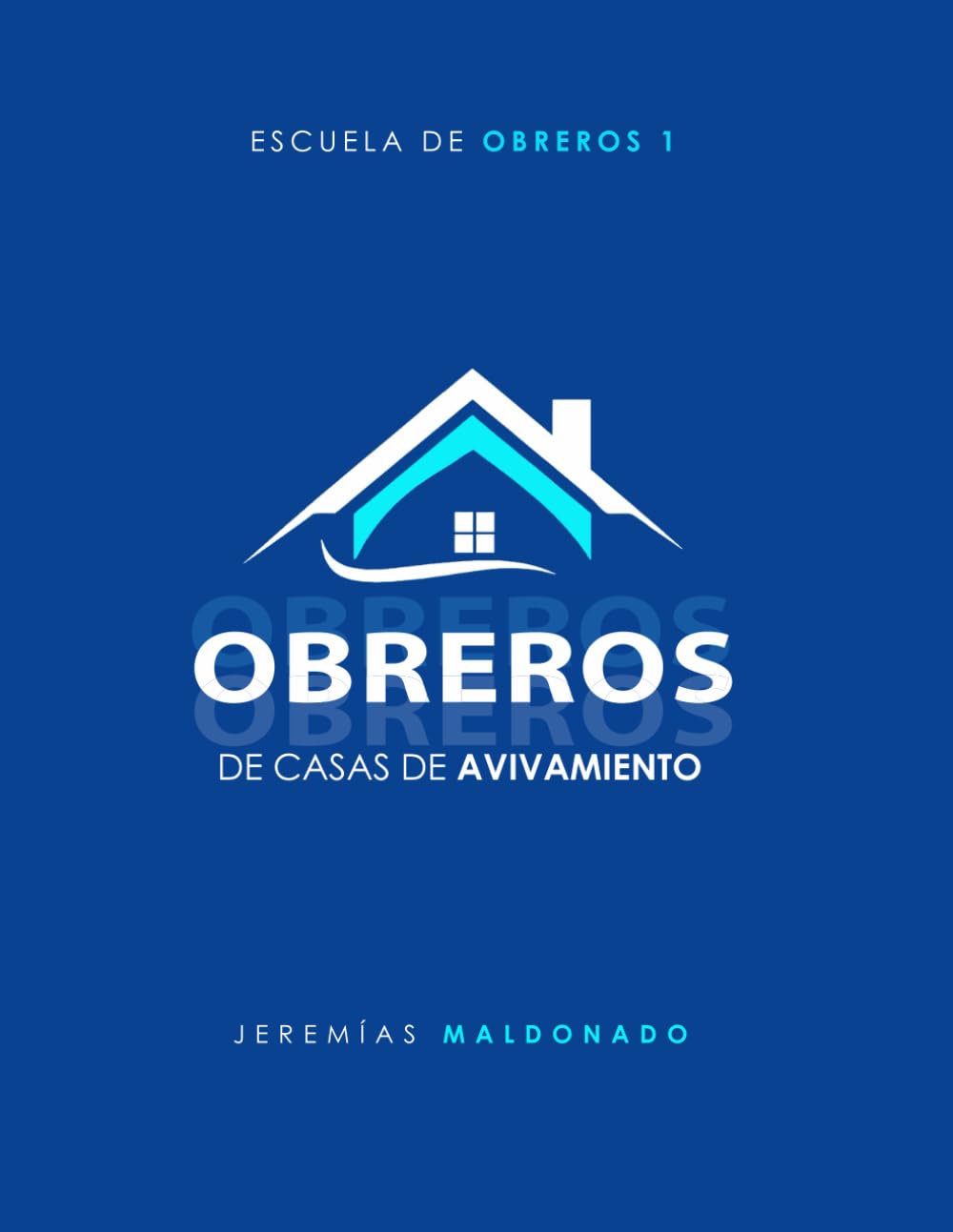 OBREROS DE CASA DE AVIVAMIENTO (Spanish Edition)