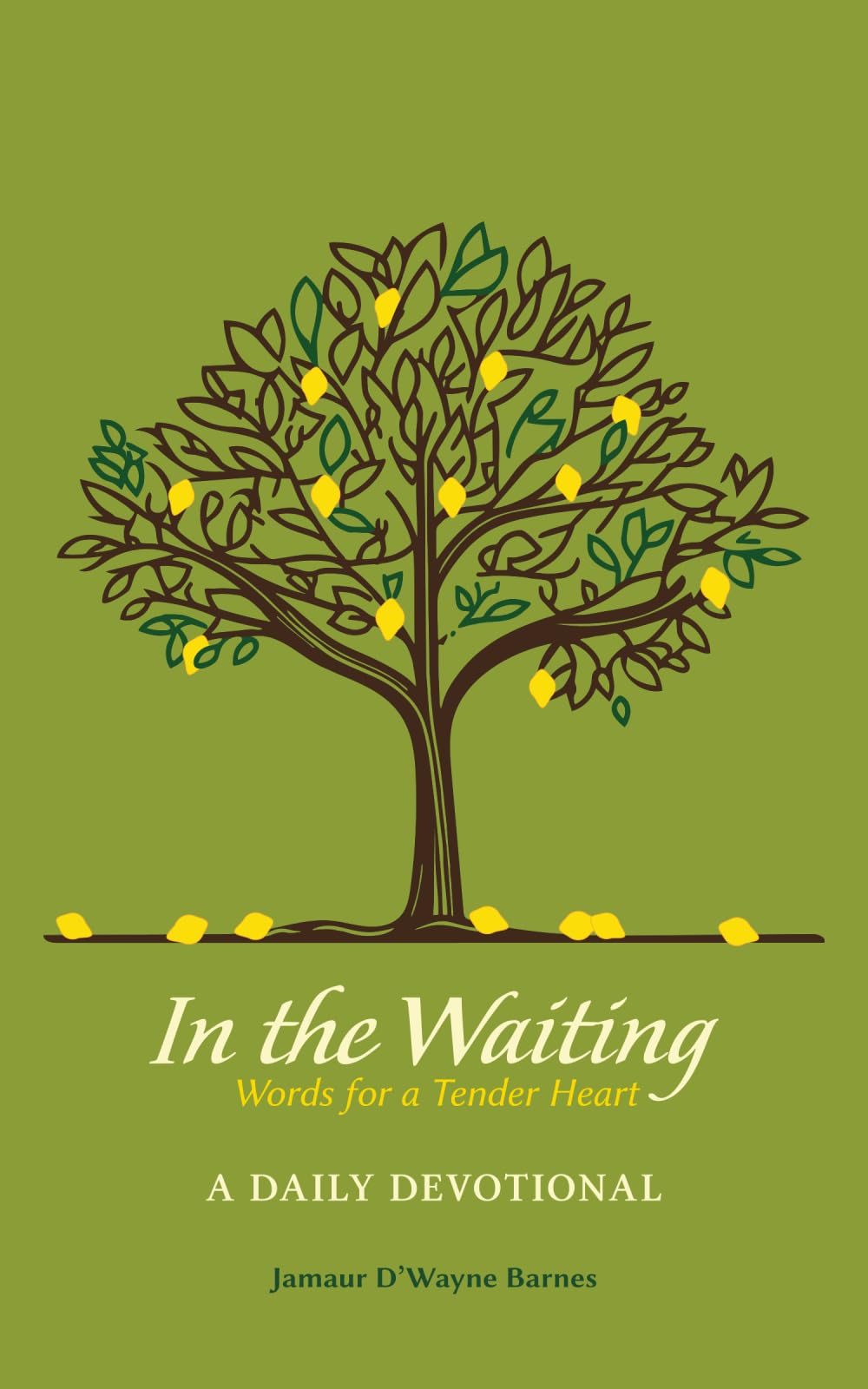 In The Waiting: Words for A Tender Heart