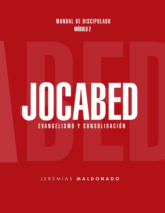 JOCABED: MANUAL EVANGELISMO Y CONSOLIDACION (Spanish Edition)