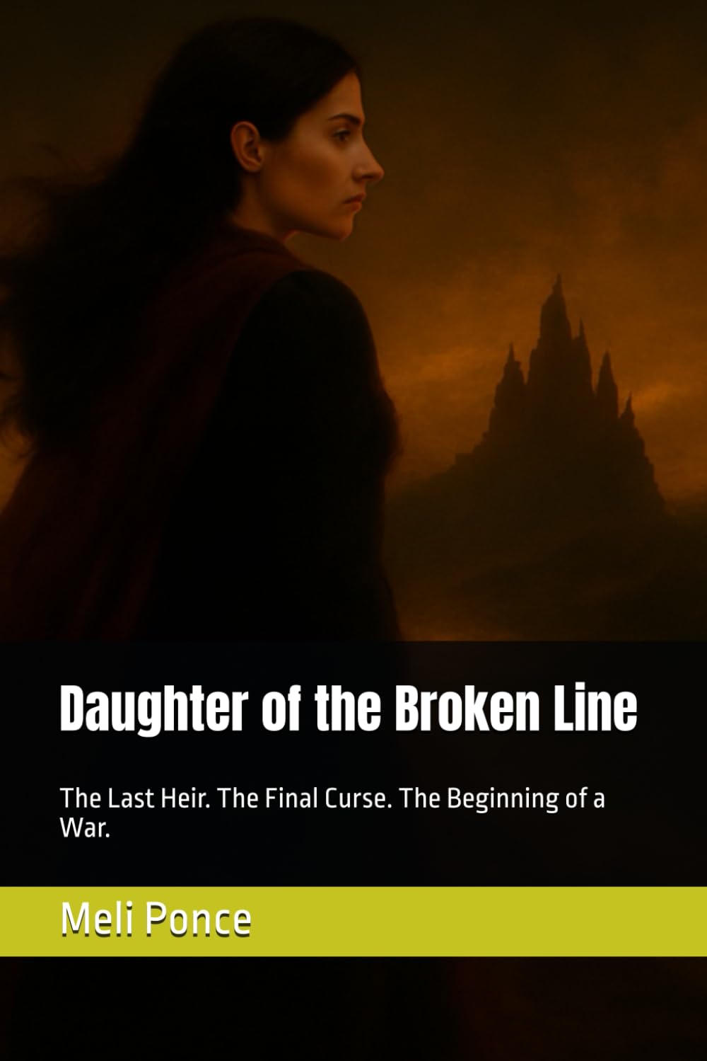 Daughter of the Broken Line: The Last Heir. The Final Curse. The Beginning of a War. (The Twelve Kingdoms of Adollith)