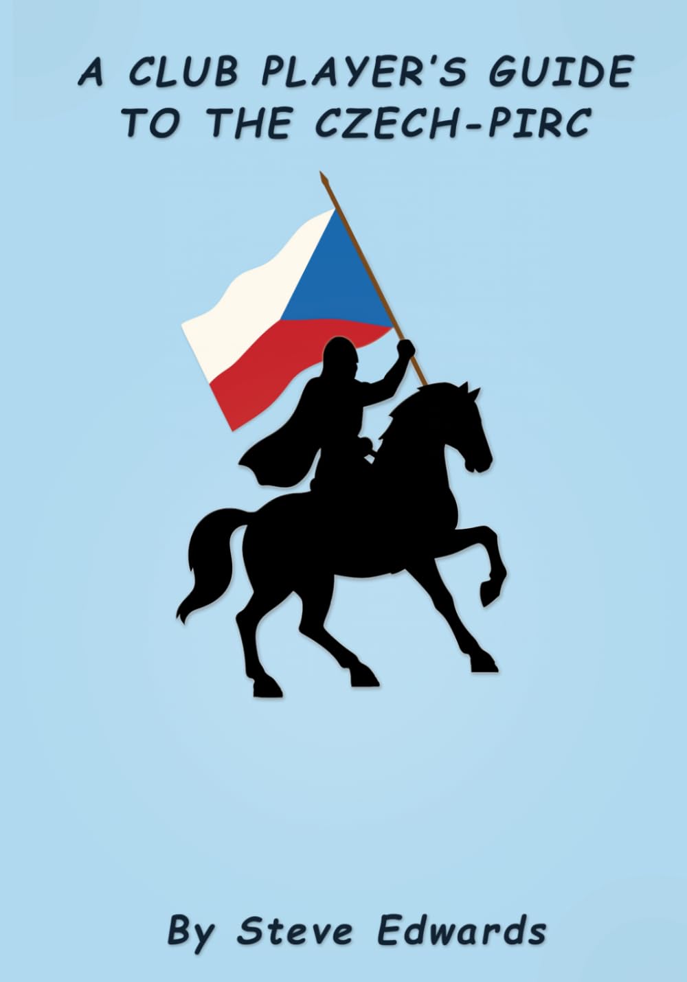 A Club Player's Guide to the Czech - Pirc