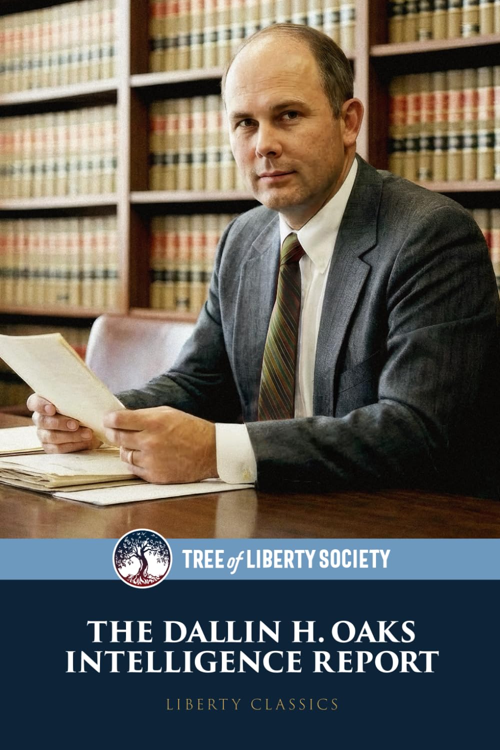 The Dallin H. Oaks Intelligence Report