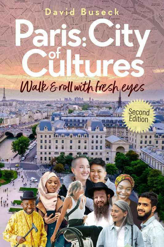 Paris: City of Cultures: Walk & Roll with Fresh Eyes