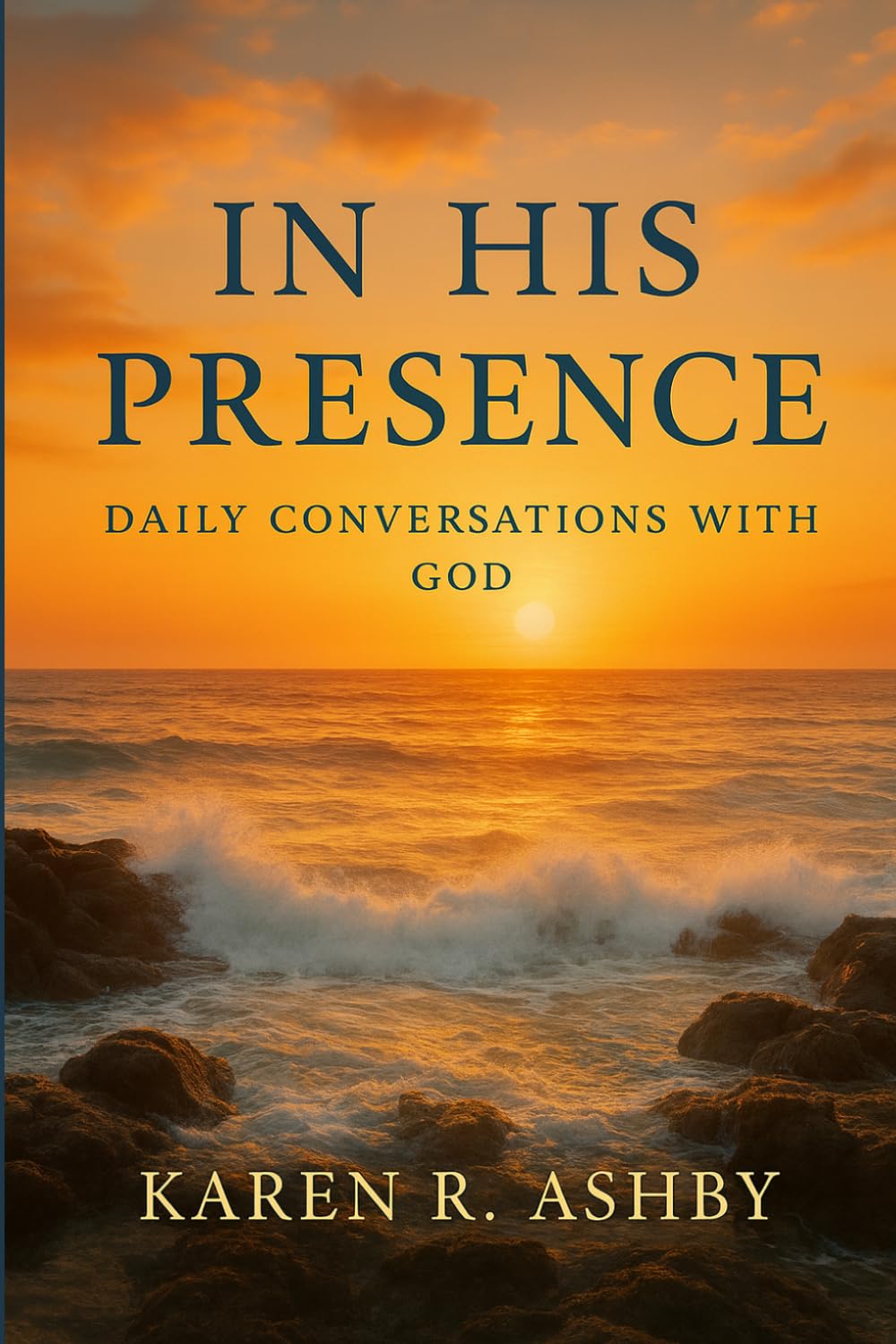 In His Presence: Daily Conversations with God