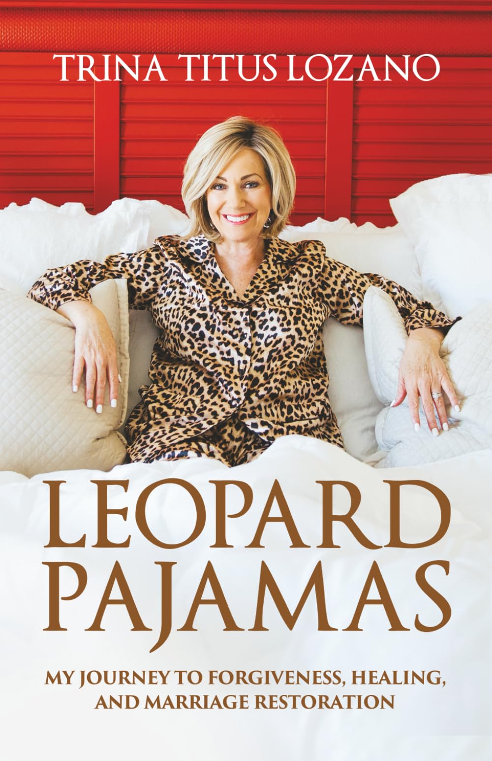 Leopard Pajamas: My journey to forgiveness, healing, and marriage restoration