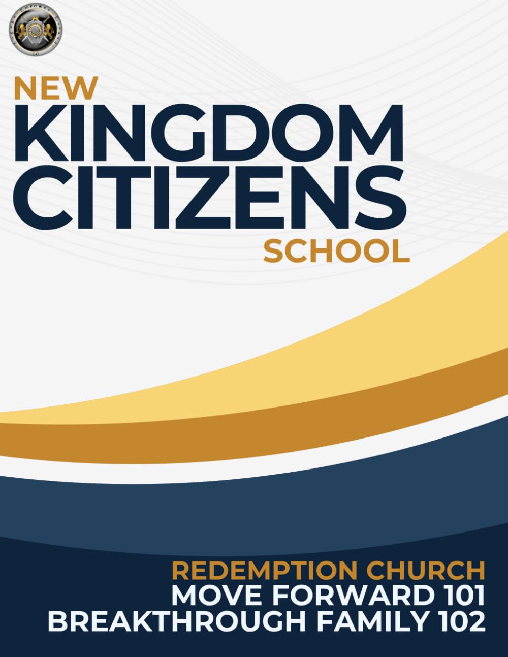 New Kingdom Citizens School 101 & 102: Moving Forward and Breakthrough Family