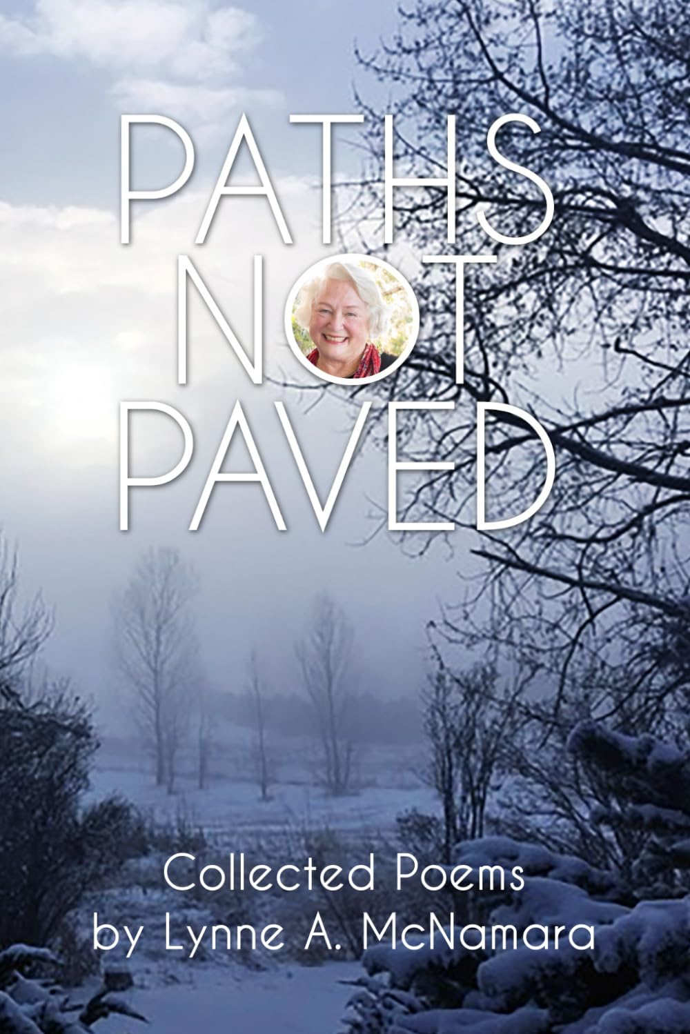 Paths Not Paved: Collected Poems