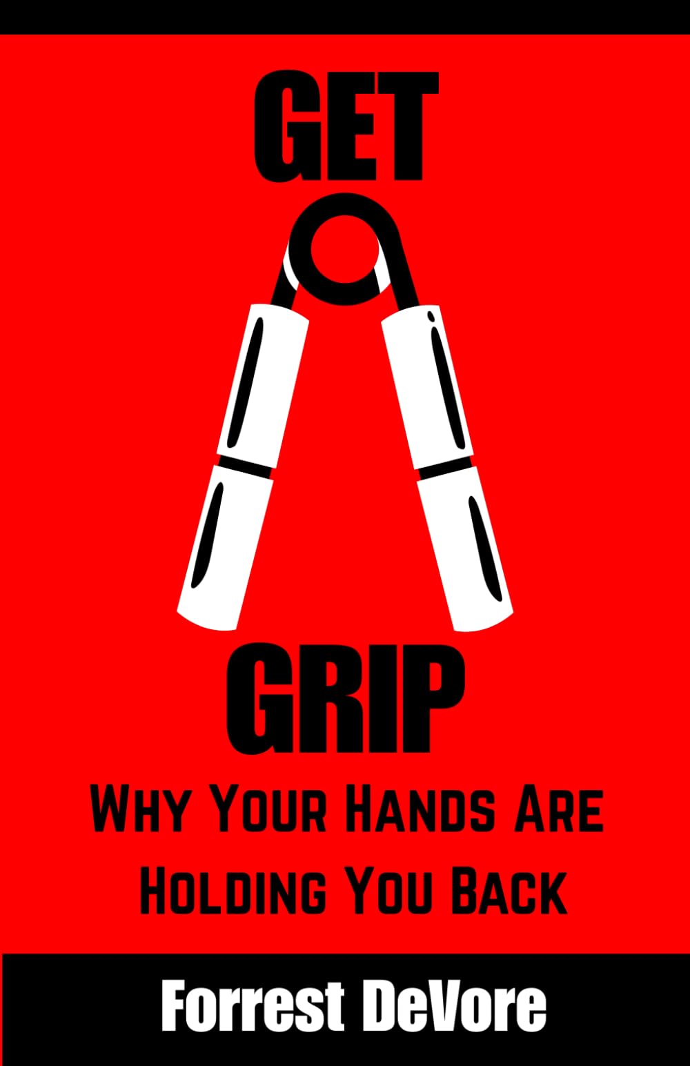 Get A Grip: Why Your Hands Are Holding You Back