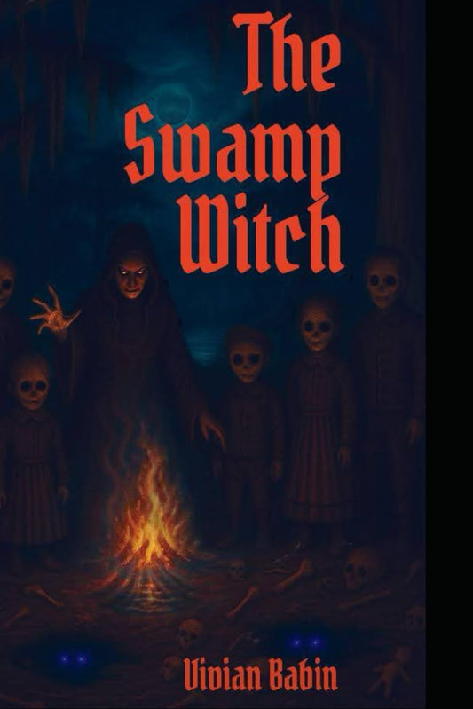 "The Swamp Witch": Large Print Edition