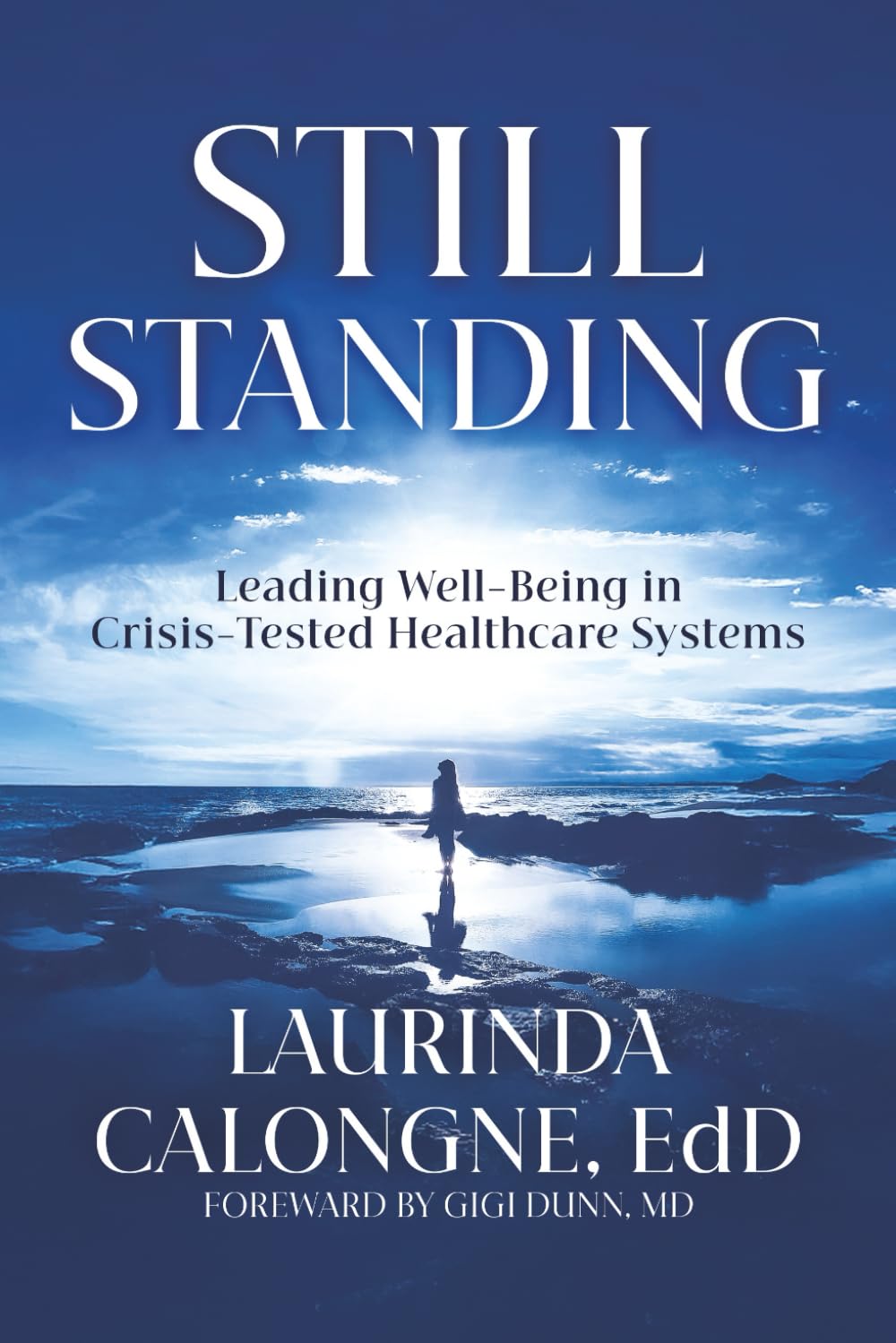 Still Standing: Leading Well-Being in Crisis-Tested Healthcare Systems
