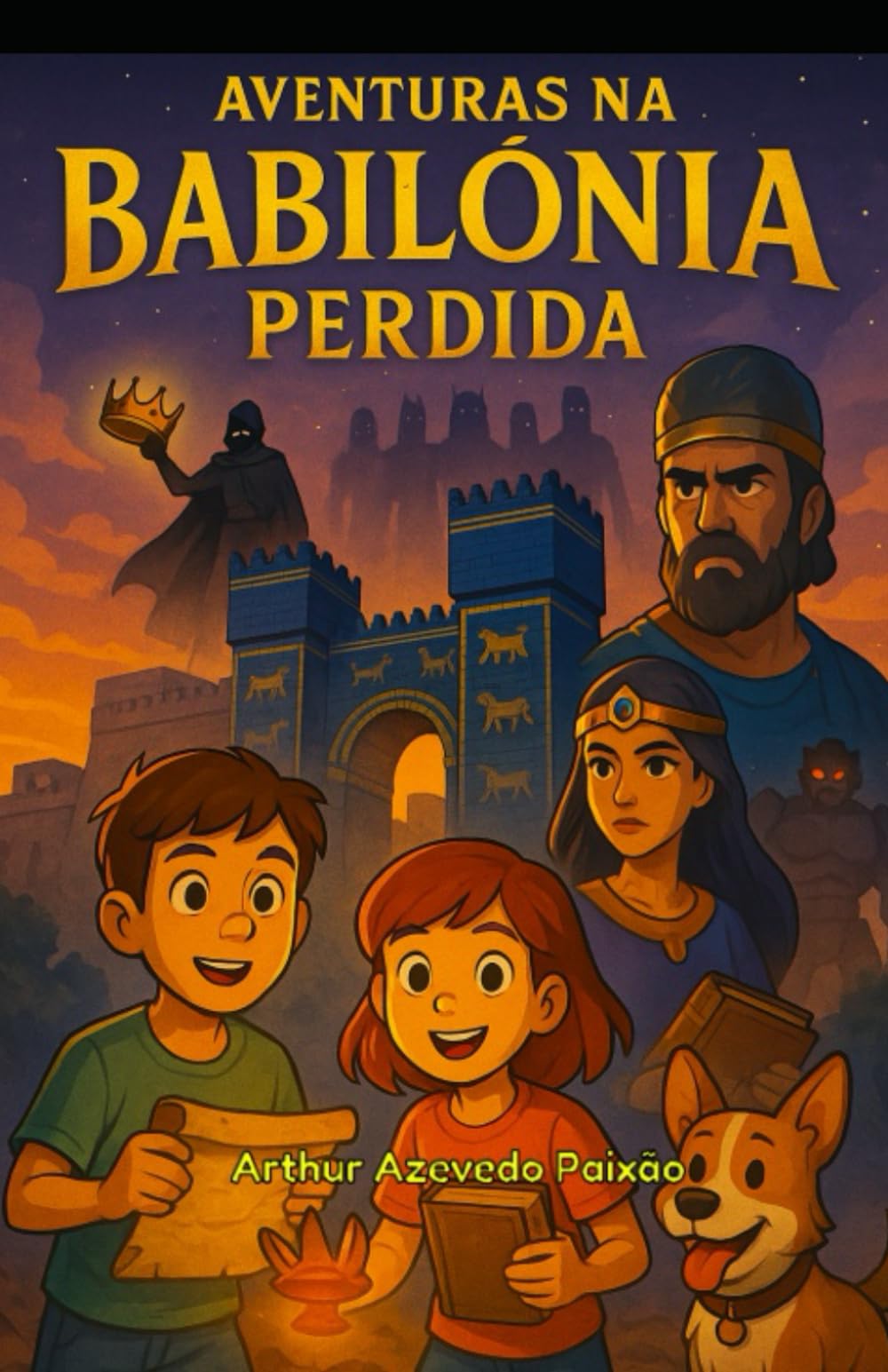 Aventuras da Babilônia perdida: O segredo da coroa e os cinco sombrios (Portuguese Edition)