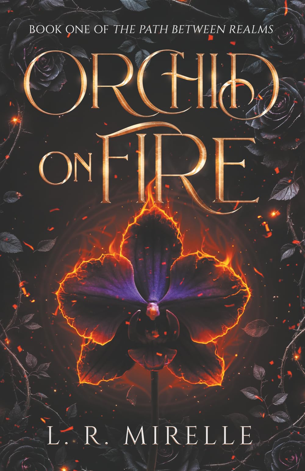 Orchid on Fire: Book One of the Path Between Realms