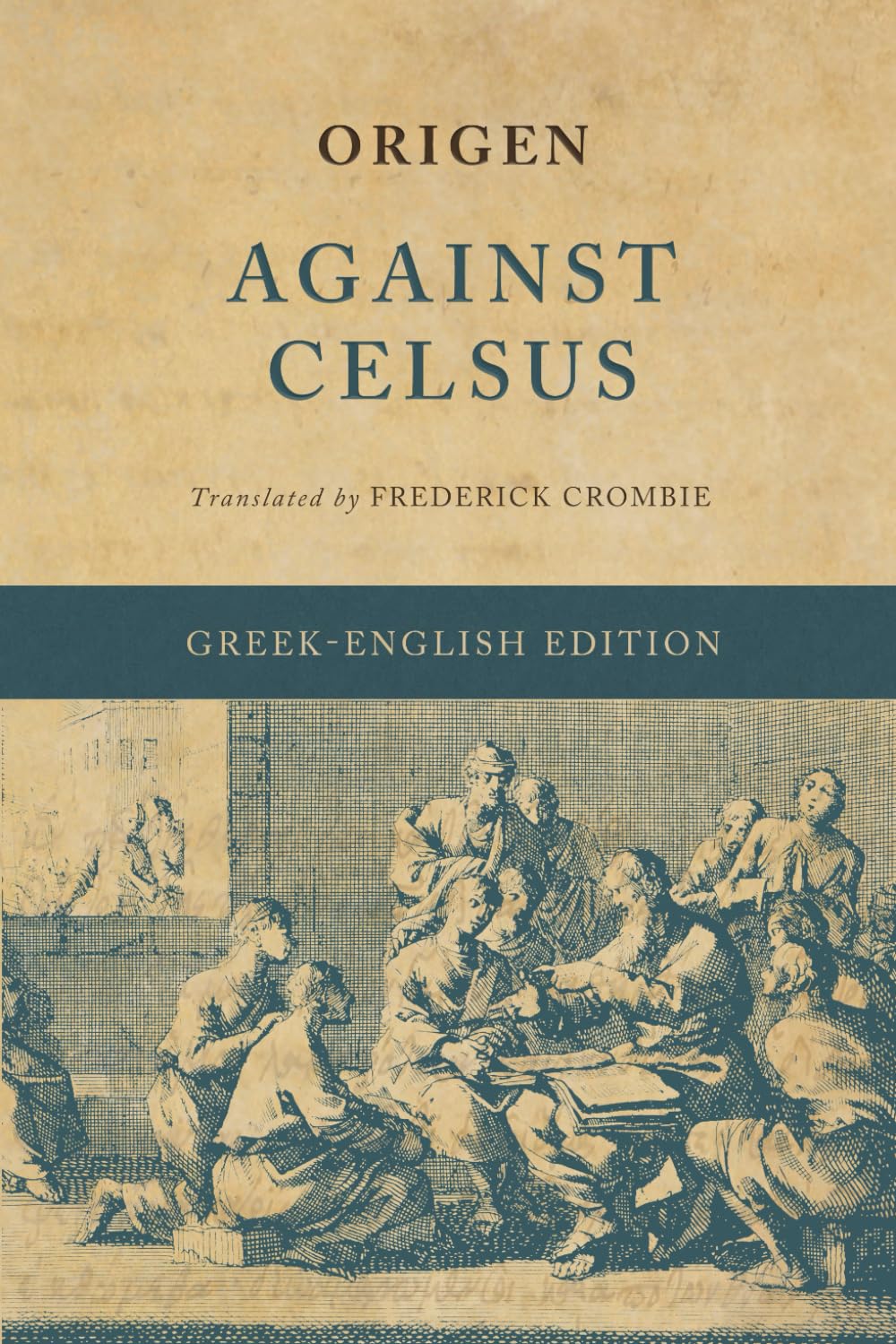 Against Celsus (Contra Celsum) (Greek-English Edition)