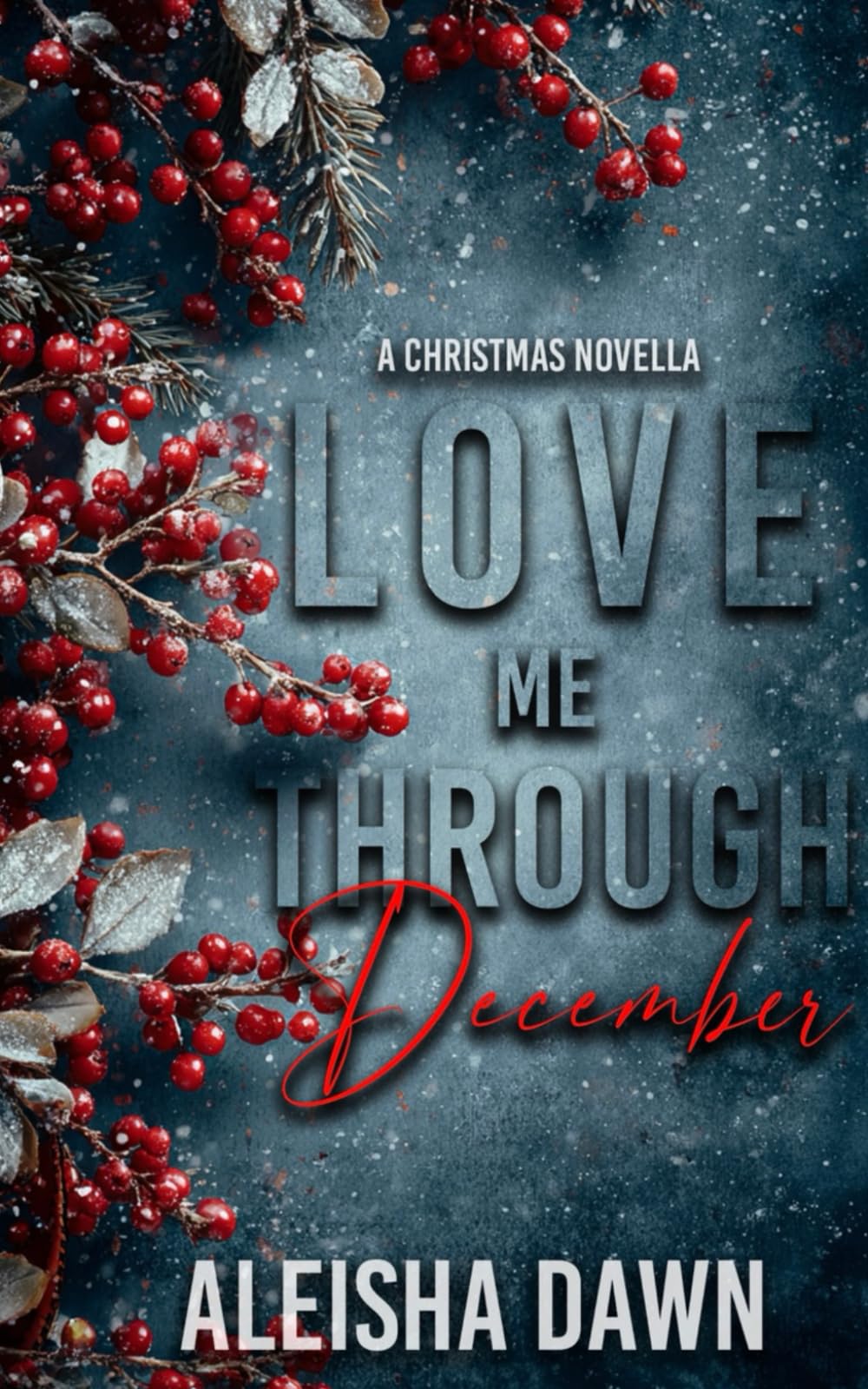 Love Me Through December