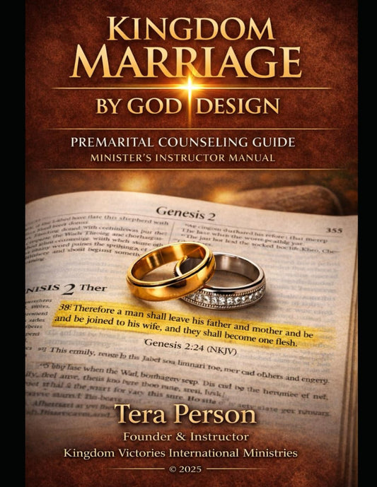 KINGDOM MARRIAGE BY GOD DESIGN: Premarital Counseling Guide for Ministers and Kingdom Leaders (Book 2 — Client Workbook)