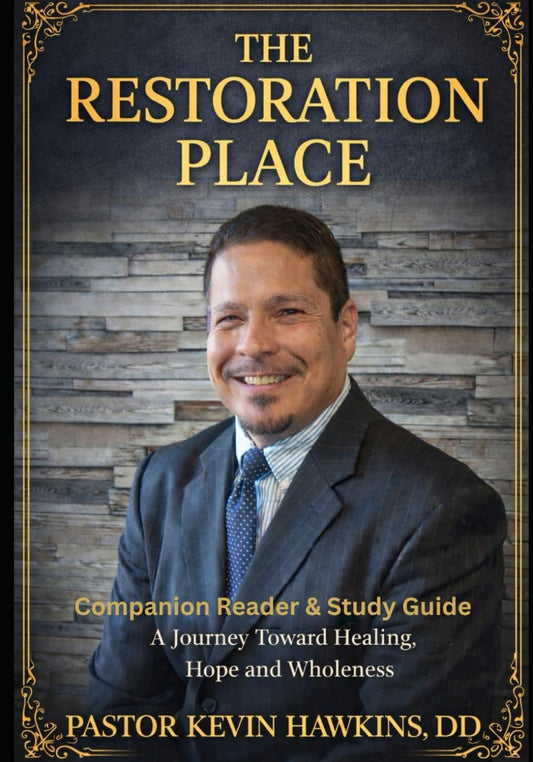 The Restoration Place: Companion Reader & Study Guide
