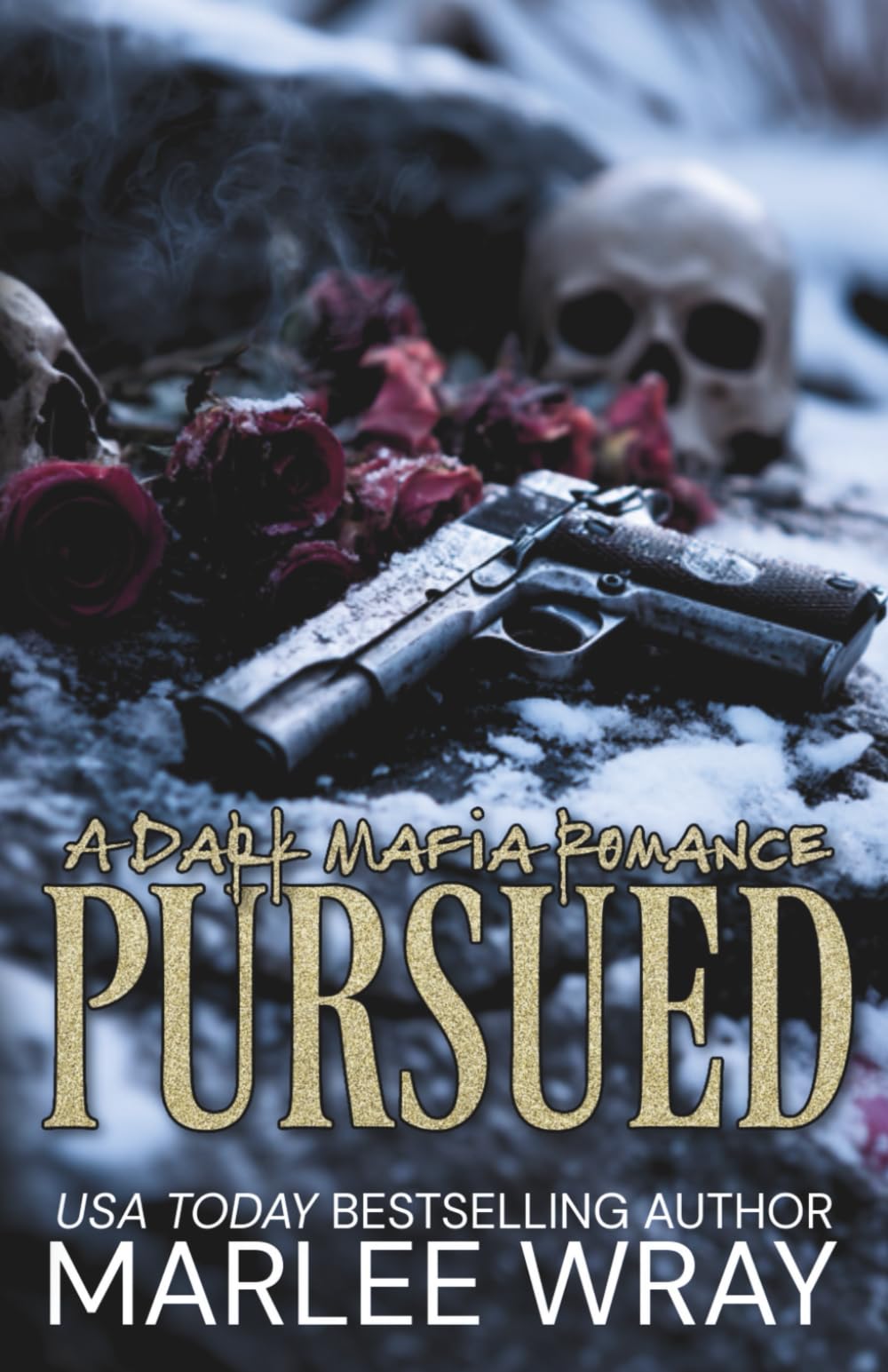Pursued: A Dark Mafia Romance (Ruthless Kings)