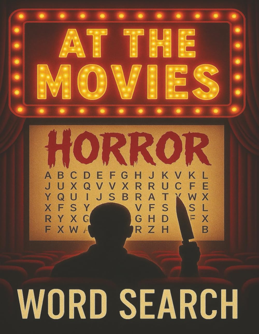 At The Movies: Horror: 62 Horror Movie–Inspired Word Searches Featuring Trivia, Quotes & Film Facts (AT THE MOVIES WORD SEARCHES)