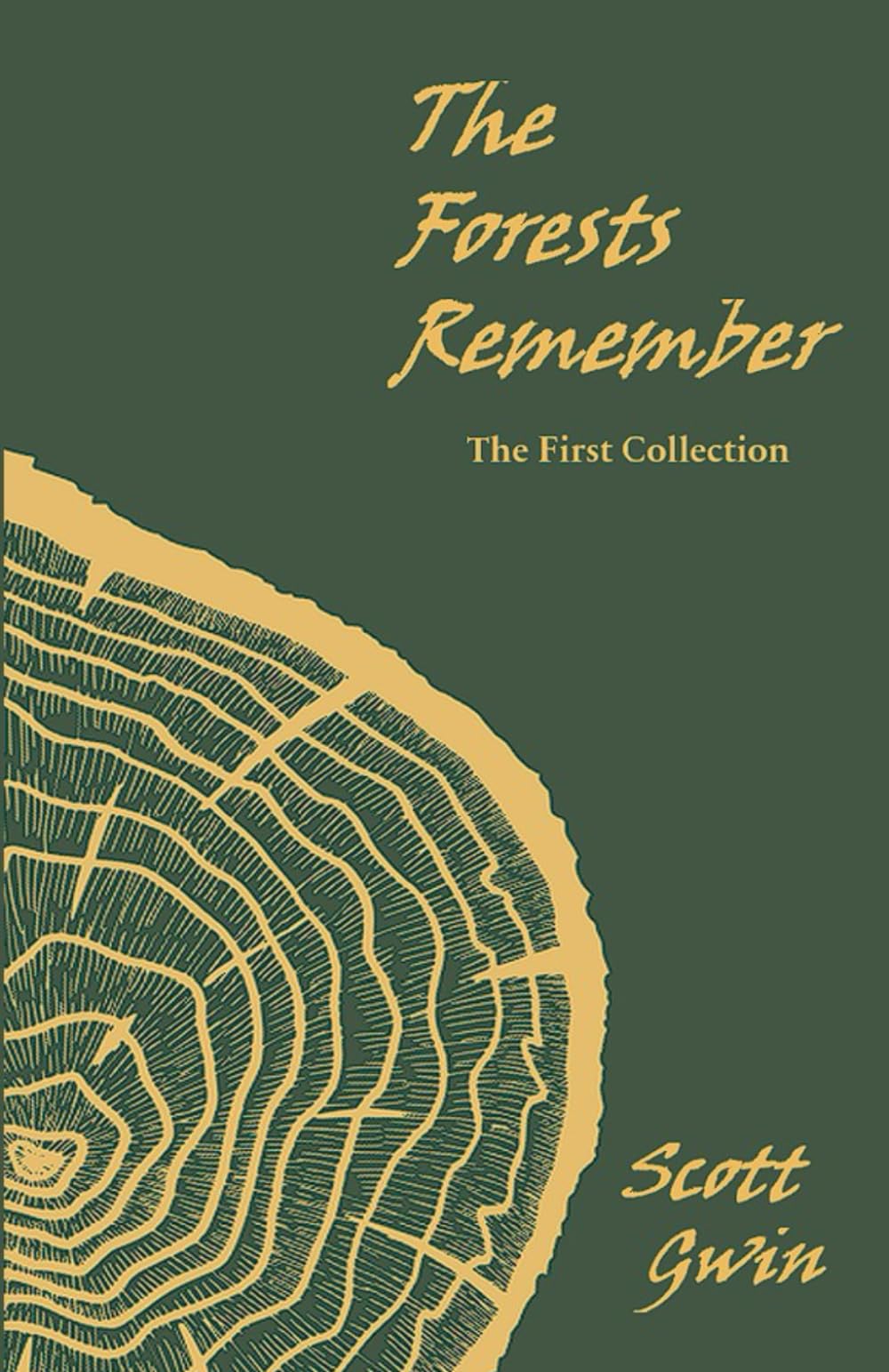 The Forests Remember: The First Collection