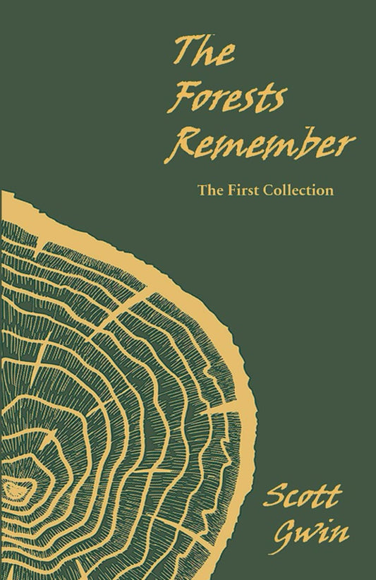The Forests Remember: The First Collection